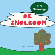 De Snolboom: in 't Nimweegs