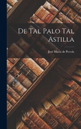 De Tal Palo Tal Astilla