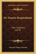 de Tesseris Hospitalitatis: Liber Singularis (1670)