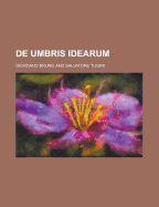 De umbris idearum