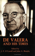de Valera and His Times