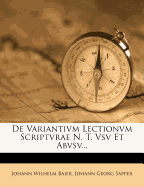 de Variantivm Lectionvm Scriptvrae N. T. Vsv Et Abvsv