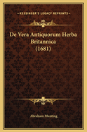 de Vera Antiquorum Herba Britannica (1681)