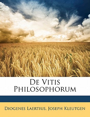 de Vitis Philosophorum - Laertius, Diogenes, and Kleutgen, Joseph