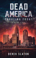 Dead America: Carolina Front Book 1