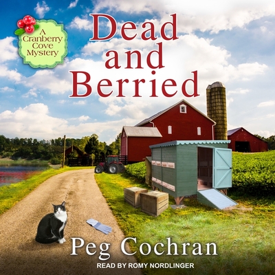 Dead and Berried - Cochran, Peg, and Nordlinger, Romy (Read by)