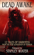 Dead Awake: 12 Tales of Darkness