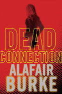 Dead Connection - Burke, Alafair