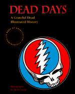 Dead Days: A Grateful Dead Illustrated History