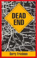 Dead End - Friedman, Barry, Professor