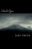 Dead Eyes: Memoir of a Son's Wake-Up and Self Therapy