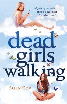 Dead Girls Walking - Cox, Suzy