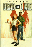 Dead in Dixie (Southern Vampire Mystery, Bks. 1-3) - Charlaine Harris