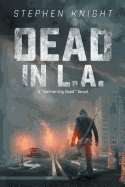Dead in L.A.: A Gathering Dead Novel