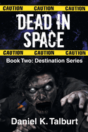 Dead in Space: Book Two