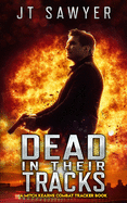Dead in Their Tracks: A Mitch Kearns Combat Tracker Book