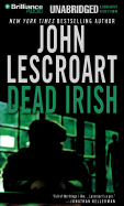 Dead Irish - Lescroart, John, and Colacci, David (Read by)