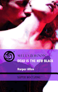 Dead Is The New Black