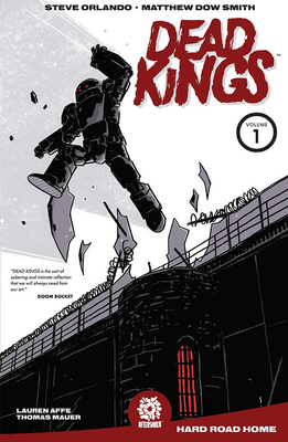 Dead Kings Volume 1 - Orlando, Steve, and Marts, Mike (Editor), and Smith, Matthew Dow