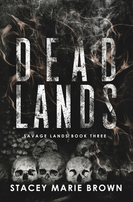 Dead Lands - Brown, Stacey Marie