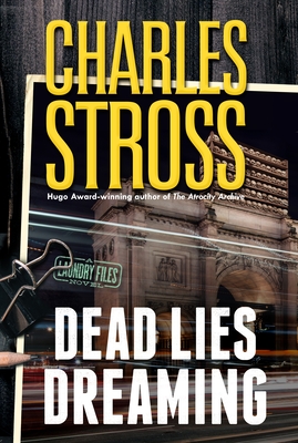 Dead Lies Dreaming - Stross, Charles