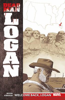 Dead Man Logan Vol. 2: Welcome Back, Logan - Bisson, Ed