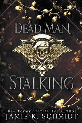 Dead Man Stalking - Schmidt, Jamie K