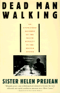 Dead Man Walking: An Eyewitness Account of the Death Penalty in the United States - Prejean, Helen, Sister, Csj
