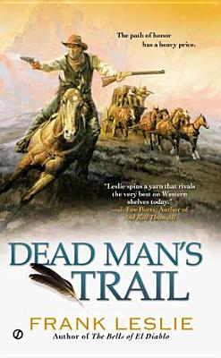 Dead Man's Trail - Leslie, Frank, Mrs.
