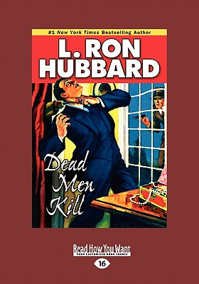 Dead Men Kill - Hubbard, L. Ron