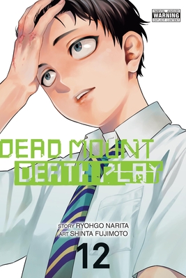 Dead Mount Death Play, Vol. 12 - Narita, Ryohgo, and Fujimoto, Shinta, and Dashiell, Christine (Translated by)