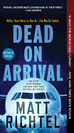 Dead On Arrival: A Novel