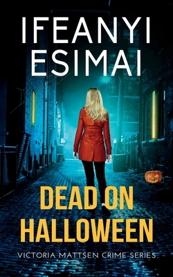 Dead on Halloween - Esimai, Ifeanyi