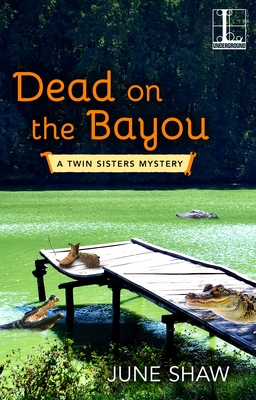 Dead on the Bayou - Shaw, June