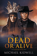 Dead or Alive: Mason Hill