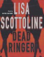 Dead Ringer - Scottoline, Lisa, and Gwynne, Haydn (Read by)