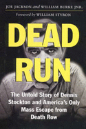 Dead Run - Jackson, Joe, and Burke, William, and Styron, William (Foreword by)