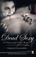Dead Sexy: Paranormal Erotic Anthology