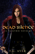 Dead Silence: A Valkyrie Novel #5