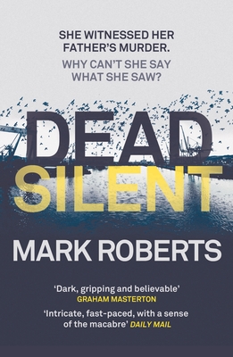 Dead Silent - Roberts, Mark