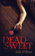 Dead Sweet - O'Brien, Sally