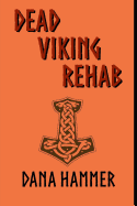 Dead Viking Rehab