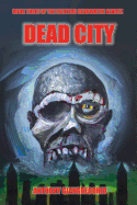 Deadcity (Deadwater Series: Book 3)