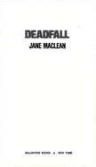 Deadfall - Maclean, Jane