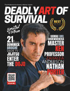 Deadly Art of Survival Magazine 21st Edition Featuring Nathan Porter: The #1 Martial Arts Magazine Worldwide MMA, Traditional Karate, Kung Fu, Goju-Ryu, and More