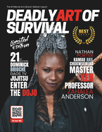 Deadly Art of Survival Magazine 21st Edition Featuring Professor Zahalea Anderson: The #1 Martial Arts Magazine Worldwide MMA, Traditional Karate, Kung Fu, Goju-Ryu, and More