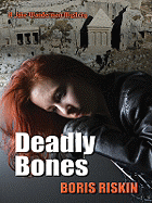Deadly Bones: A Jake Wanderman Mystery