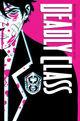 Deadly Class Deluxe Edition Volume 1: Noise Noise Noise - Remender, Rick, and Craig, Wes