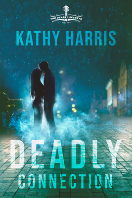 Deadly Connection - Harris, Kathy