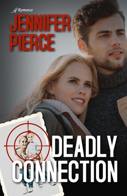 Deadly Connection - Pierce, Jennifer